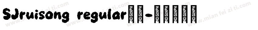 SJruisong regular字体字体转换